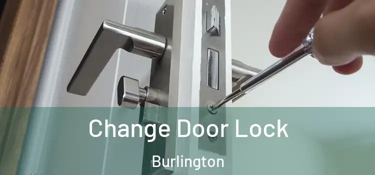  Change Door Lock Burlington